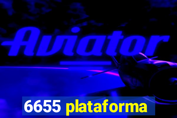 6655 plataforma