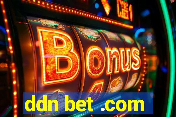 ddn bet .com