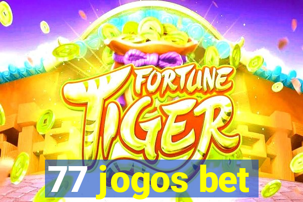 77 jogos bet