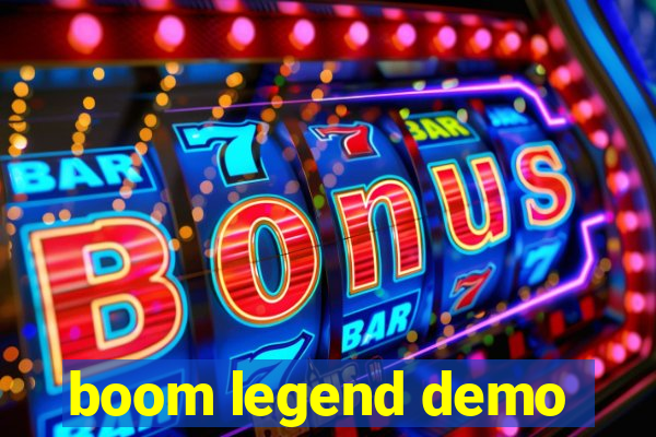 boom legend demo