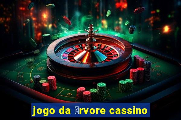 jogo da 谩rvore cassino