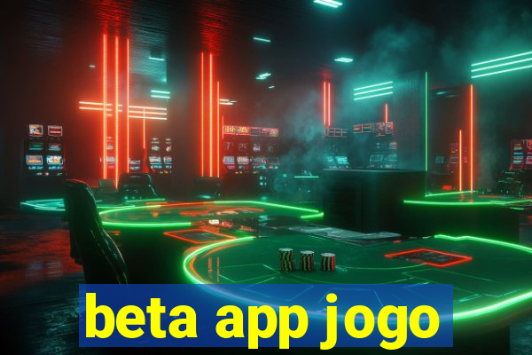 beta app jogo