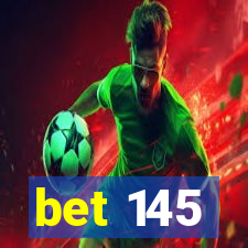 bet 145