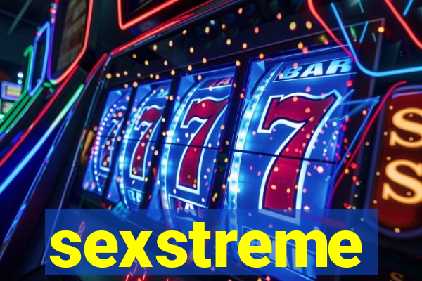 sexstreme