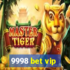 9998 bet vip