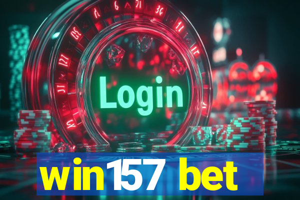 win157 bet