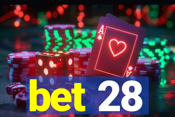 bet 28