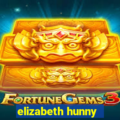 elizabeth hunny