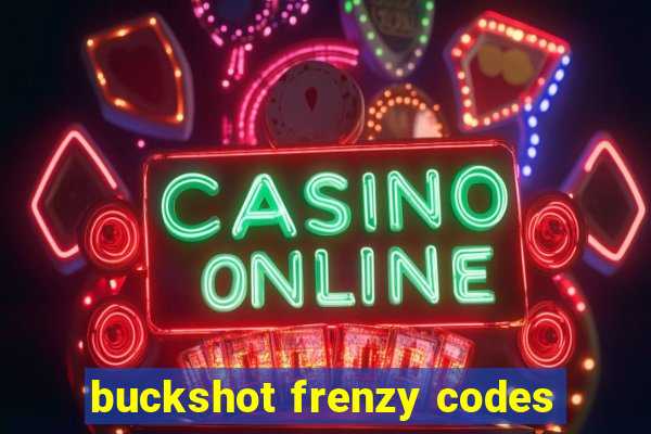 buckshot frenzy codes