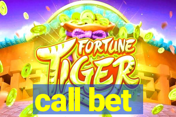 call bet