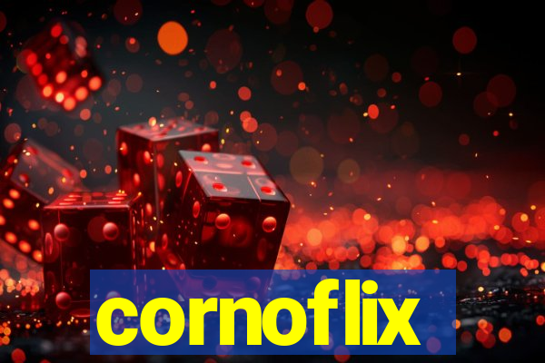 cornoflix