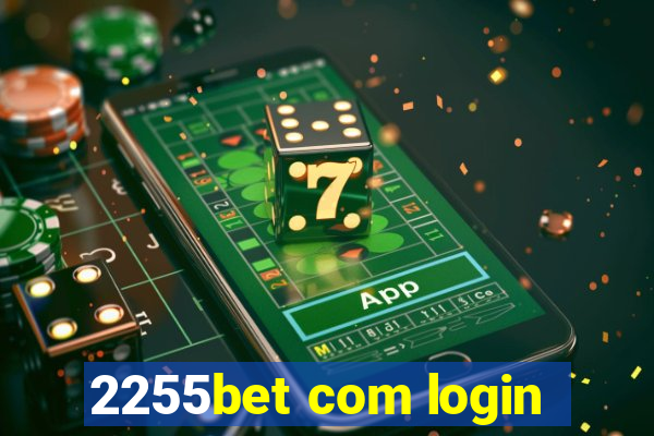 2255bet com login