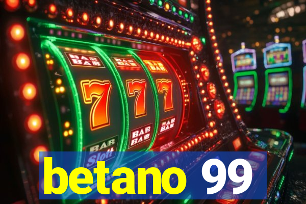 betano 99