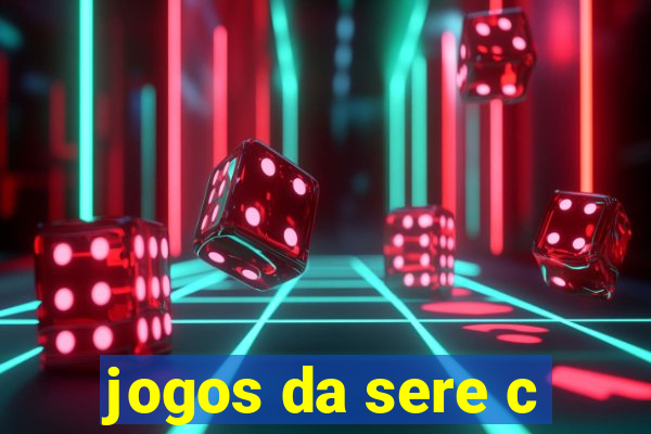 jogos da sere c