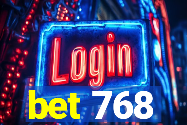 bet 768