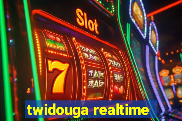 twidouga realtime