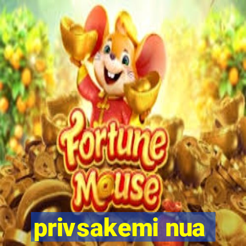 privsakemi nua