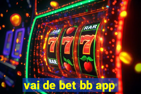 vai de bet bb app