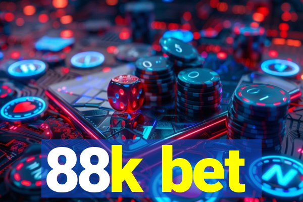 88k bet