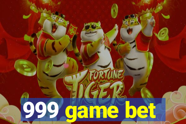 999 game bet