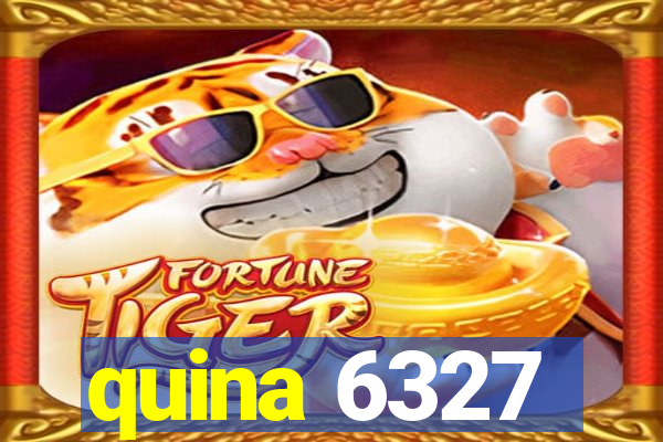 quina 6327