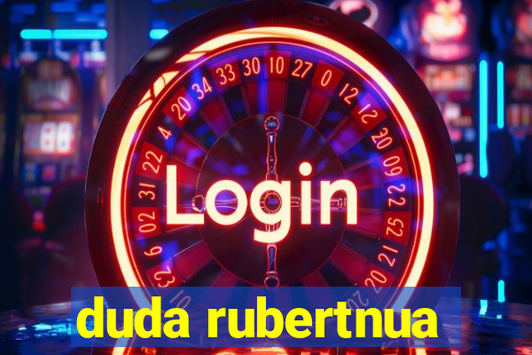 duda rubertnua