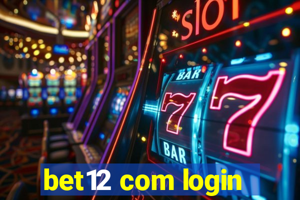 bet12 com login