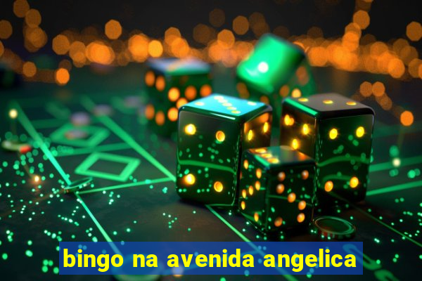 bingo na avenida angelica