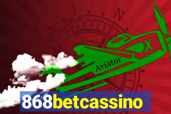 868betcassino