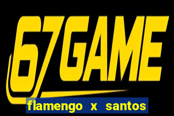 flamengo x santos 2011 jogo completo