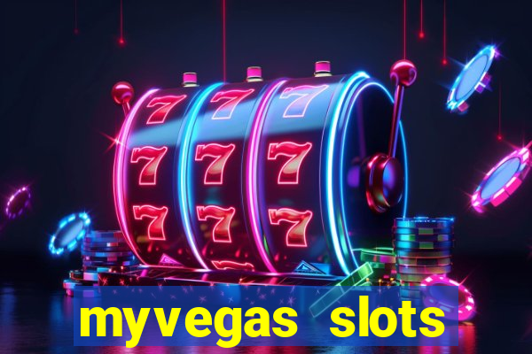 myvegas slots casino slots