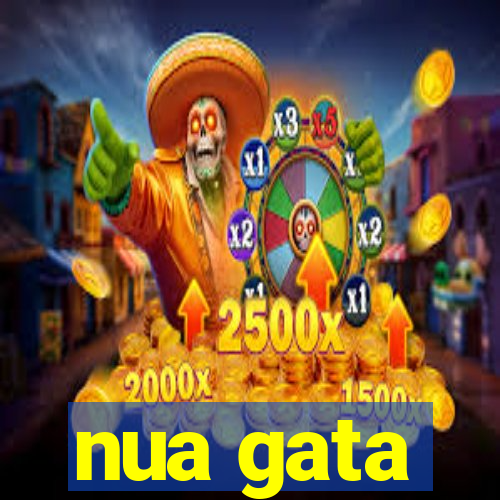 nua gata