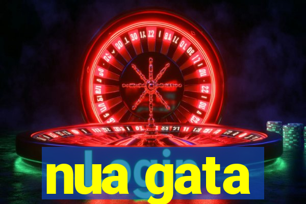 nua gata