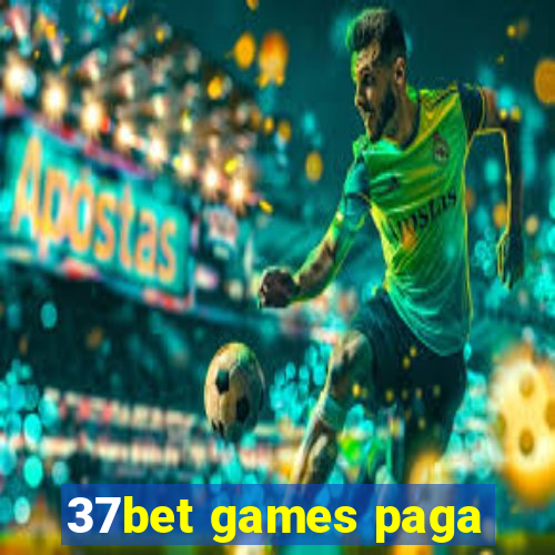 37bet games paga