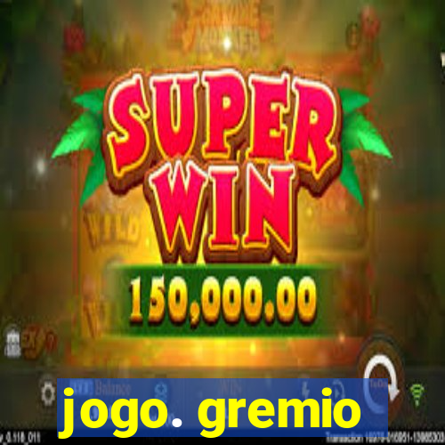 jogo. gremio