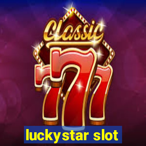 luckystar slot