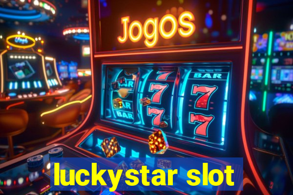 luckystar slot