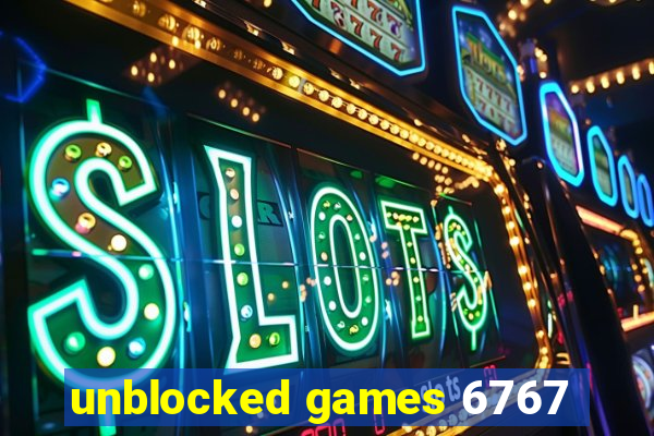 unblocked games 6767