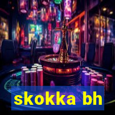 skokka bh