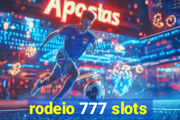 rodeio 777 slots