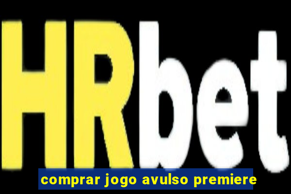 comprar jogo avulso premiere