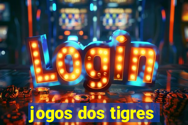 jogos dos tigres