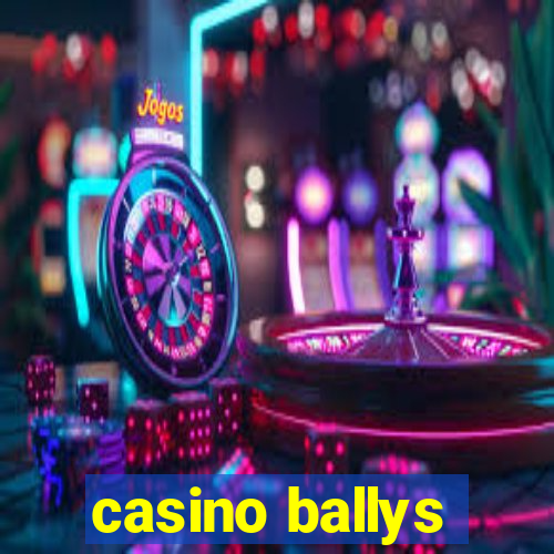 casino ballys