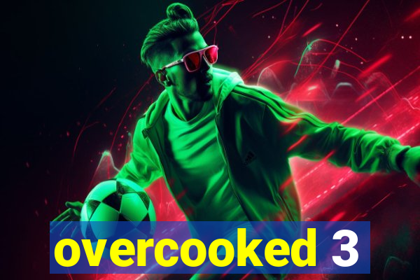 overcooked 3