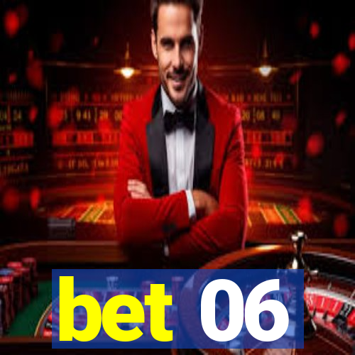 bet 06