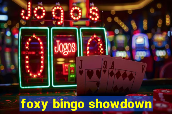 foxy bingo showdown