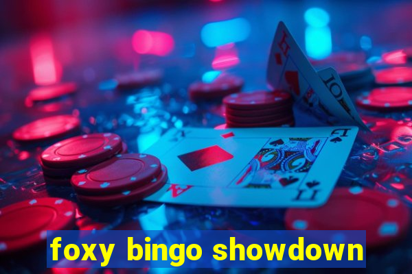 foxy bingo showdown