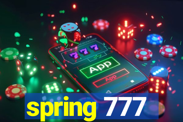 spring 777