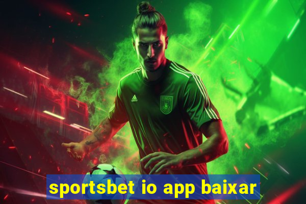 sportsbet io app baixar