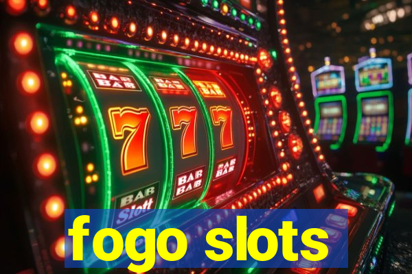 fogo slots